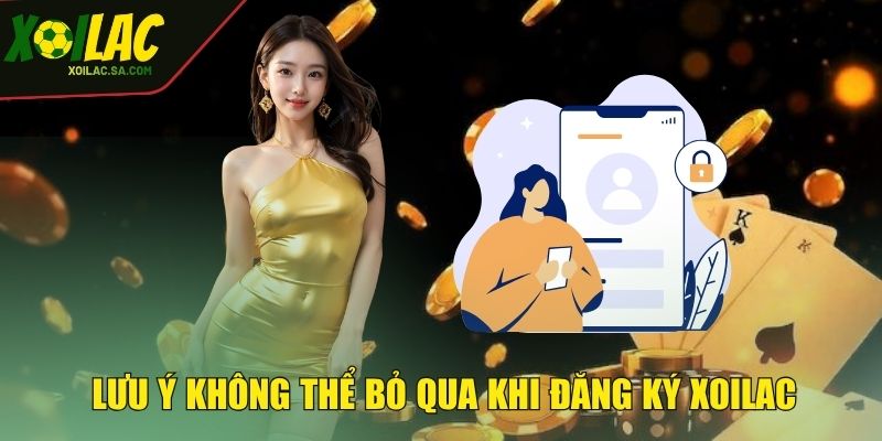 Đăng Ký XOILAC - Trở Thành Thành Viên Ngay Hôm Nay 3 Lưu ý không thể bỏ qua khi đăng ký XOILAC