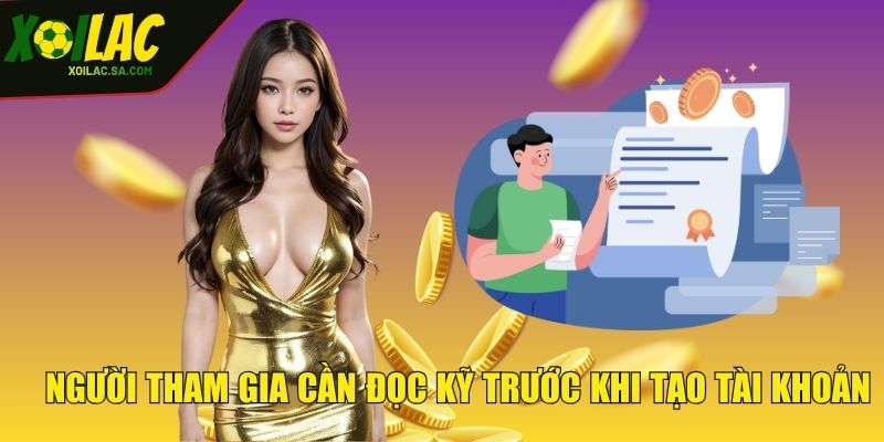 Điều Kiện Điều Khoản XOILAC - Bản Cập Nhật Mới Nhất! 3 Người tham gia cần đọc kỹ trước khi tạo tài khoản
